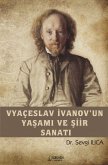 Vyaceslav Ivanovun Yasami ve Siir Sanati Vyaceslav Ivanovun Yasami ve Siir Sanati