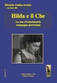 Cover Hilda e il Che. La sua rivoluzionaria compagna peruviana