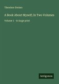 A Book About Myself; In Two Volumes A Book About Myself; In Two Volumes
