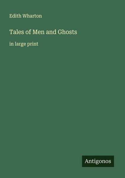 Tales of Men and Ghosts Tales of Men and Ghosts