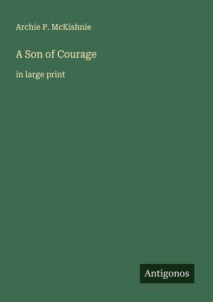 A Son of Courage A Son of Courage