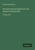 The Rover Boys at School; Or, The Cadets of Putnam Hall