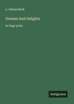 Dreams And Delights - Beck, L. Adams Dreams And Delights - Beck, L. Adams