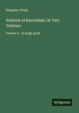 Helbeck of Bannisdale; In Two Volumes Helbeck of Bannisdale; In Two Volumes