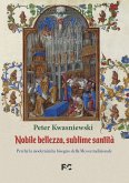 Nobile bellezza, sublime santità. Perché la modernità ha bisogno della messa tradizionale Nobile bellezza, sublime santità. Perché la modernità ha bisogno della messa tradizionale