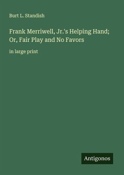 Cover Frank Merriwell, Jr.'s Helping Hand; Or, Fair Play and No Favors