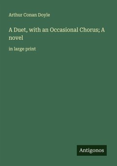 Cover A Duet, with an Occasional Chorus; A novel