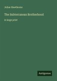 The Subterranean Brotherhood The Subterranean Brotherhood