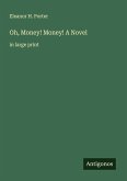 Oh, Money! Money! A Novel Oh, Money! Money! A Novel