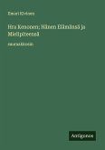 Hra Kenonen; Hänen Elämänsä ja Mielipiteensä