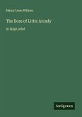 The Boss of Little Arcady The Boss of Little Arcady