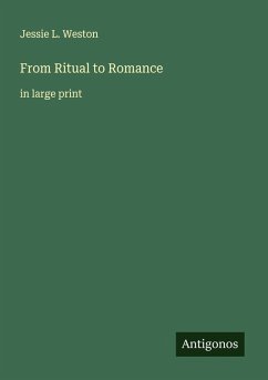 From Ritual to Romance - Weston, Jessie L.