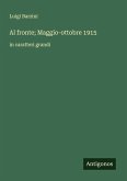 Al fronte; Maggio-ottobre 1915 Al fronte; Maggio-ottobre 1915