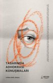 Tasarimda Adhokrasi Konusmalari Tasarimda Adhokrasi Konusmalari