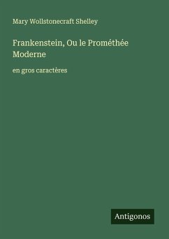 Cover Frankenstein, Ou le Prométhée Moderne