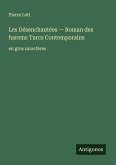 Les Désenchantées - Roman des harems Turcs ¿ontemporains
