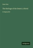 The Heritage of the Desert; A Novel