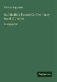 Buffalo Bill's Pursuit; Or, The Heavy Hand of Justice