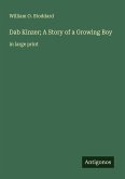 Dab Kinzer; A Story of a Growing Boy Dab Kinzer; A Story of a Growing Boy