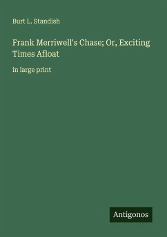 Cover Frank Merriwell's Chase; Or, Exciting Times Afloat