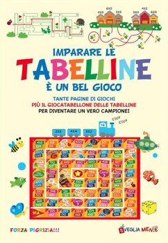 Imparare le tabelline è un gioco Imparare le tabelline è un gioco