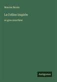 La Colline Inspirée La Colline Inspirée