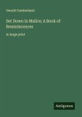 Set Down in Malice; A Book of Reminiscences