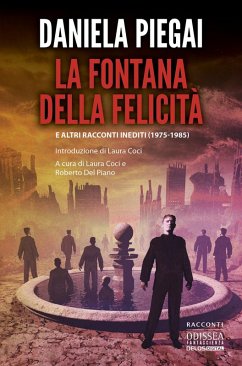 Cover La fontana della felicità e altri racconti inediti (1975-1985)