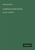 La Mal'aria; Etude Sociale