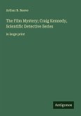 The Film Mystery; Craig Kennedy, Scientific Detective Series