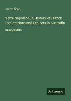 Cover Terre Napoleón; A History of French Explorations and Projects in Australia