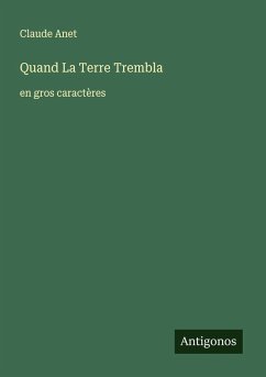 Quand La Terre Trembla - Anet, Claude