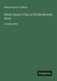 Black Caesar's Clan; A Florida Mystery Story