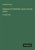 Glimpses of Unfamiliar Japan; Second Series Glimpses of Unfamiliar Japan; Second Series
