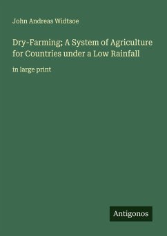 Cover Dry-Farming; A System of Agriculture for Countries under a Low Rainfall
