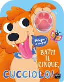 Batti il cinque, cucciolo! Batti il cinque, cucciolo!