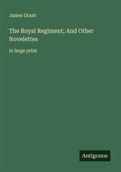 The Royal Regiment; And Other Novelettes Cover The Royal Regiment; And Other Novelettes