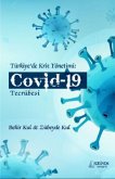 Türkiyede Kriz Yönetimi Covid- 19 Tecrübesi Türkiyede Kriz Yönetimi Covid- 19 Tecrübesi