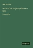 Stories of the Prophets; Before the Exile Stories of the Prophets; Before the Exile