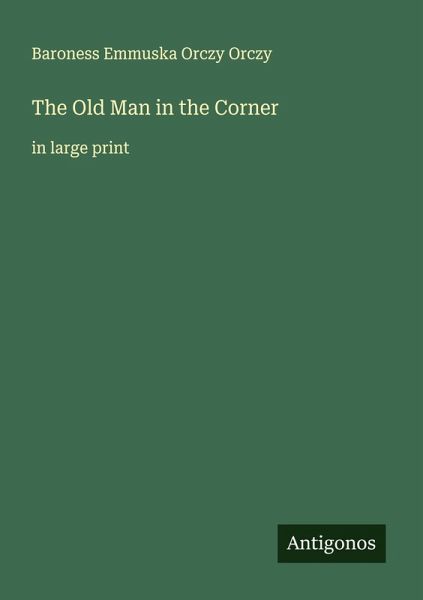 The Old Man in the Corner The Old Man in the Corner