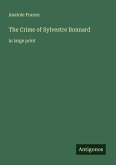 The Crime of Sylvestre Bonnard The Crime of Sylvestre Bonnard