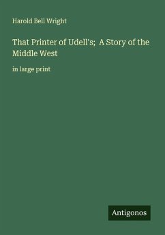 Cover That Printer of Udell's; A Story of the Middle West