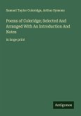 Poems of Coleridge; Selected And Arranged With An Introduction And Notes Poems of Coleridge; Selected And Arranged With An Introduction And Notes