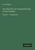Fan; The Story of a Young Girl's Life, In Two Volumes