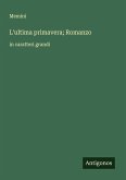 L'ultima primavera; Romanzo