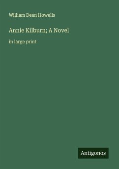Cover Annie Kilburn; A Novel