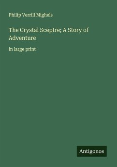 Cover The Crystal Sceptre; A Story of Adventure