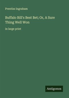 Cover Buffalo Bill's Best Bet; Or, A Sure Thing Well Won
