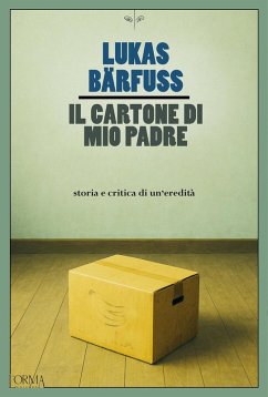 Cover Il cartone di mio padre. Storia e critica di un'eredità