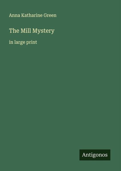 The Mill Mystery The Mill Mystery